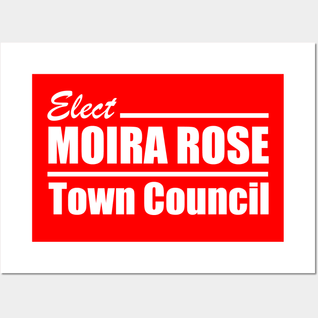 Moira Rose for Town Council! Wall Art by jkwatson5